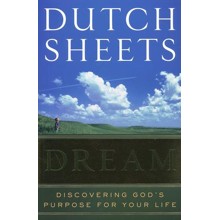 Dream: Discovering God's Purpose for Your Life