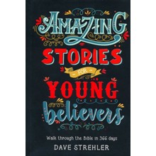 Amazing Stories For Young Believers