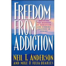 Freedom from Addiction: Breaking the Bondage of Addiction and Finding Freedom in Christ