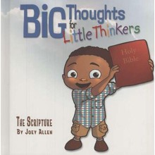 Big Thoughts for Little Thinkers: The Scripture