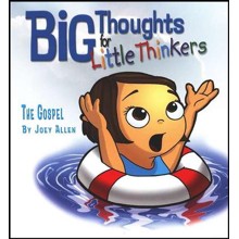 Big Thoughts for Little Thinkers: The Gospel