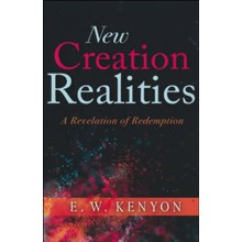 New Creation Realities: A Revelation of Redemption