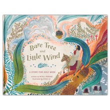Bare Tree and Little Wind: A Story for Holy Week