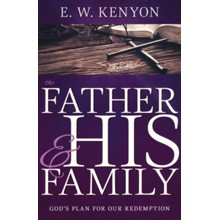 The Father and His Family: God's Plan for Our Redemption