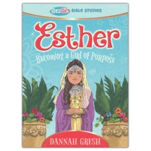 Esther: Becoming a Girl of Purpose - True Girl Bible Study