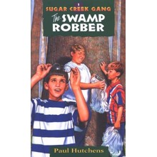 The Swamp Robber, Sugar Creek Gang Series #1
