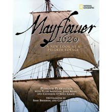 Mayflower, 1620: A New Look at a Pilgrim Voyage