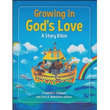 Growing in God's Love: A Story Bible