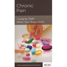Chronic Pain: Living by Faith When Your Body Hurts