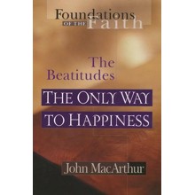 The Only Way to Happiness: The Beatitudes