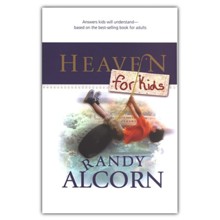 Heaven for Kids: Answers your kids will understand based on the best-selling book for adults