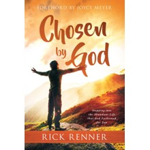 Chosen By God: Stepping into the Abundant Life that God Fashioned for You