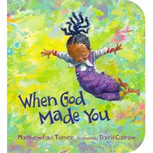 When God Made You Boardbook