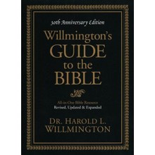 Willmington's Guide to the Bible, 30th Anniversary Edition