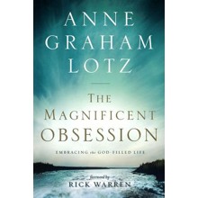 The Magnificent Obsession: Embracing the God-Filled   Life