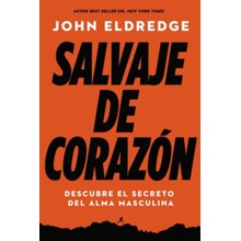 Salvaje de corazon, edicion ampliada (Wild at Heart Expanded Ed.)