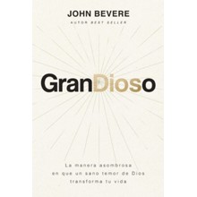 GranDIOSo: La manera asombrosa en que un sano temor de Dios transforma tu vida (Awe of God)