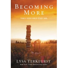 Becoming More Than a Good Bible Study Girl