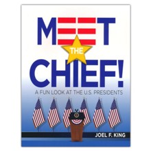 Meet the Chief: A Fun Look at the U.S. Presidents