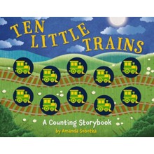 Ten Little Trains: A Counting Storybook