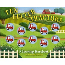 Ten Little Tractors: A Counting Storybook