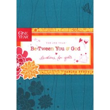 The One Year Be-Tween You & God Devotions for Girls