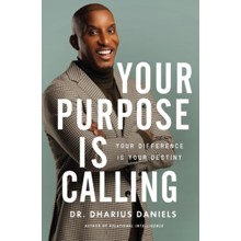 Your Purpose Is Calling: Your Difference Is Your Destiny