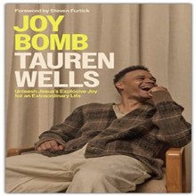 Joy Bomb: Unleash Jesus's Explosive Joy for an Extraordinary Life