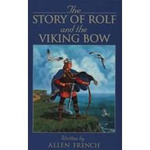 The Story of Rolf and the Viking Bow