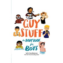 Guy Stuff: The Body Book for Boys