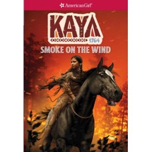Kaya: Smoke on the Wind