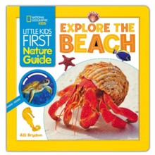 Little Kids First Nature Guide: Explore the Beach