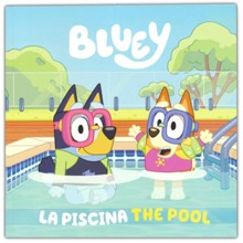 Bluey: The Pool/La piscina (Bilingual English-Spanish Edition)