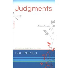 Judgments: Rash or Righteous
