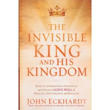 The Invisible King and His Kingdom