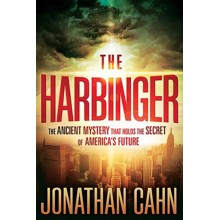 The Harbinger: The Ancient Mystery that Holds the Secret of America's Future