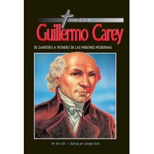 Héroes de la Fe: Guillermo Carey  (Heroes of the Faith: William Carey)