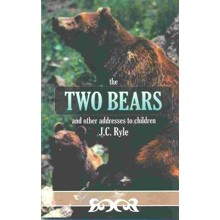 The Two Bears, and Other Addresses to Children