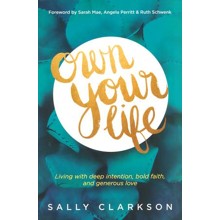 Own Your Life: How to Grow a Legacy of Faith, Love, and Spiritual Influence
