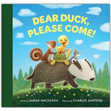 Dear Duck, Please Come!