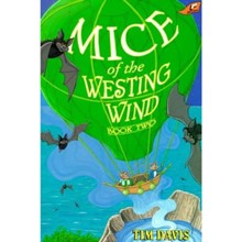 Mice of the Westing Wind, Book Two