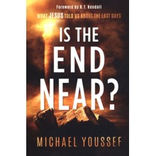 Is the End Near? What Jesus Told Us About the Last     Days