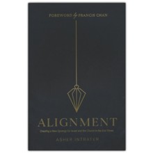 Alignment/Creating a New Synergy for Israel and the Church in the End Times