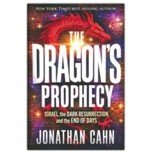 The Dragon's Prophecy: Israel, the Dark Resurrection, and the End of Days