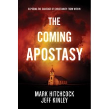 The Coming Apostasy: Exposing the Sabotage of Christianity from Within