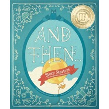 And Then...Story Starters, Volume One