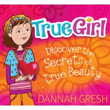 True Girl: Discover the Secrets of True Beauty