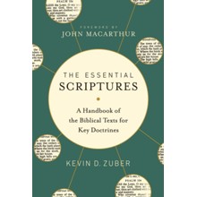 The Essential Scriptures: A Handbook of the Biblical Texts for Key Doctrines