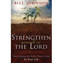 Strengthen Yourself In The Lord