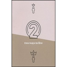Two Ways to Live, Updated Edition